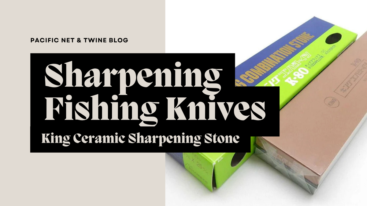 Sharpening your fishing knives using King Ceramic Sharpening Stone